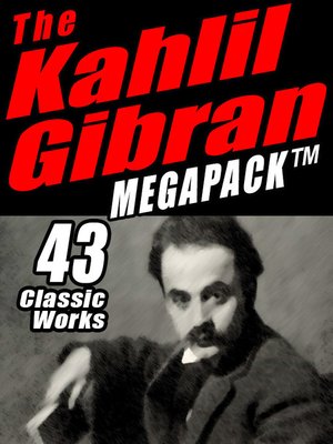 cover image of The Khalil Gibran Megapack